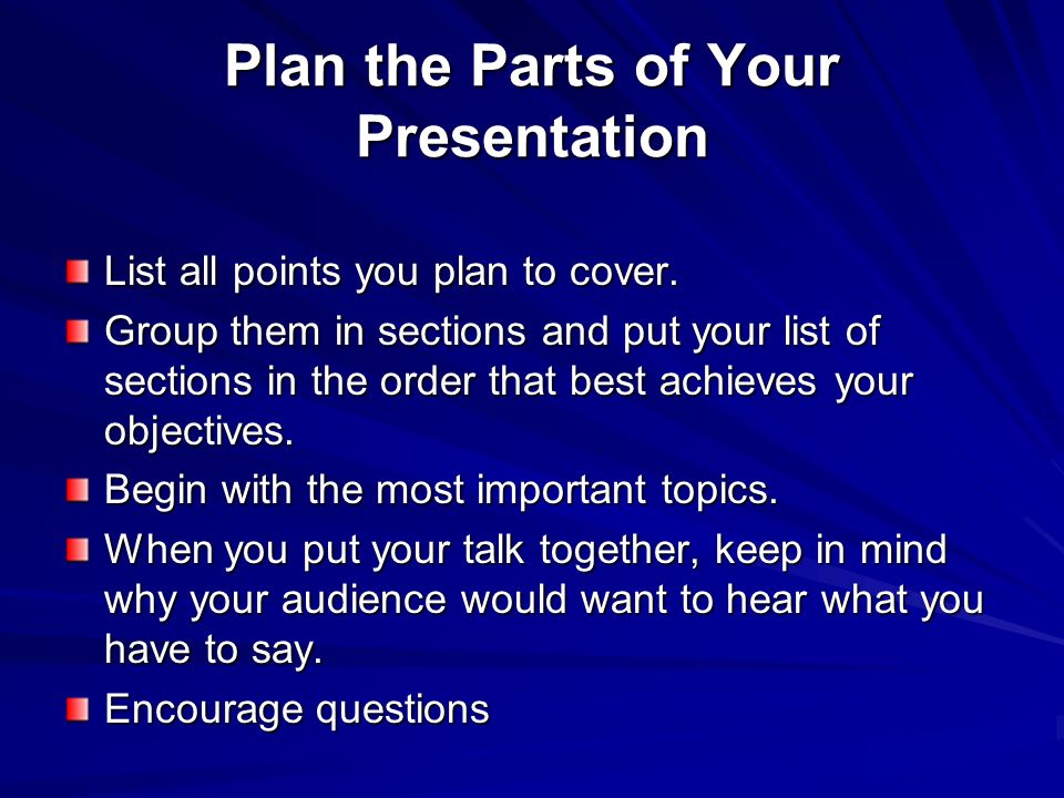 Plan the Parts of Your Presentation