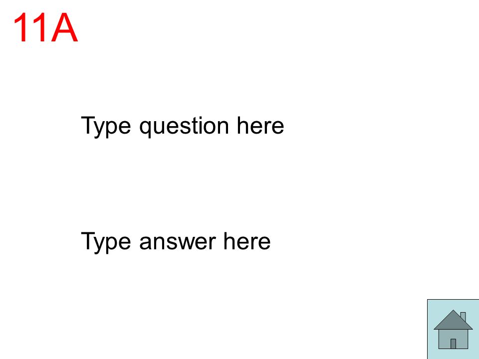 11A Type question here Type answer here