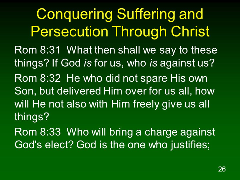 Conquering Suffering and Persecution Through Christ