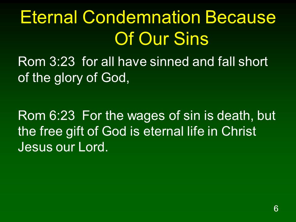 Eternal Condemnation Because Of Our Sins