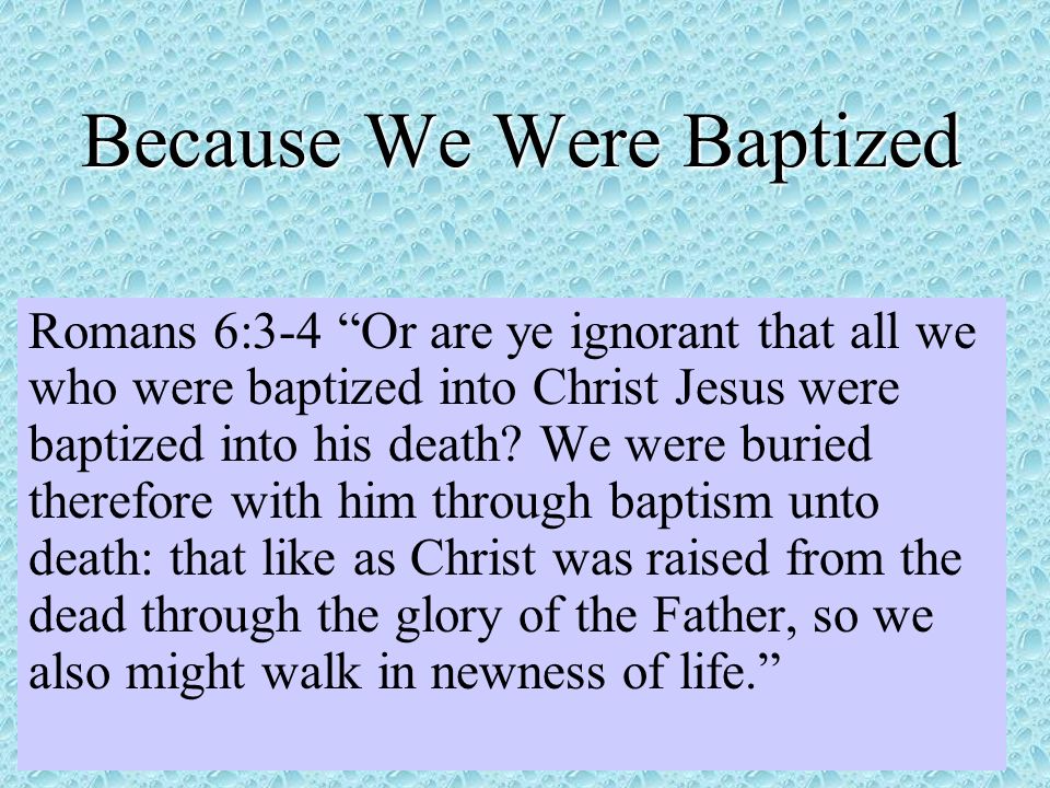 Because We Were Baptized