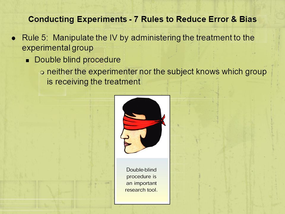 Conducting Experiments - 7 Rules to Reduce Error & Bias