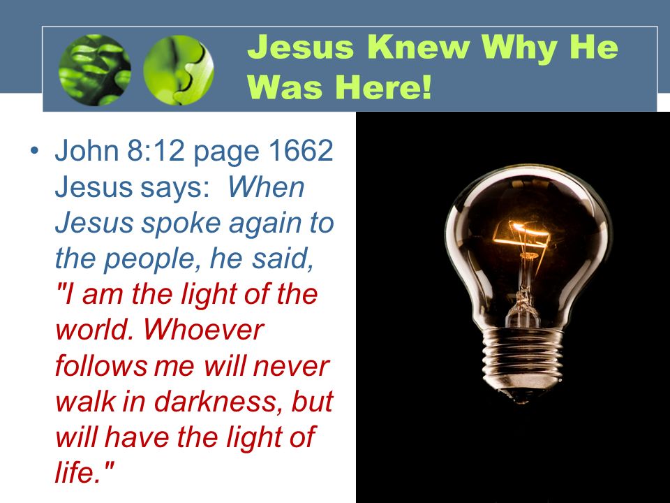 Jesus Knew Why He Was Here!