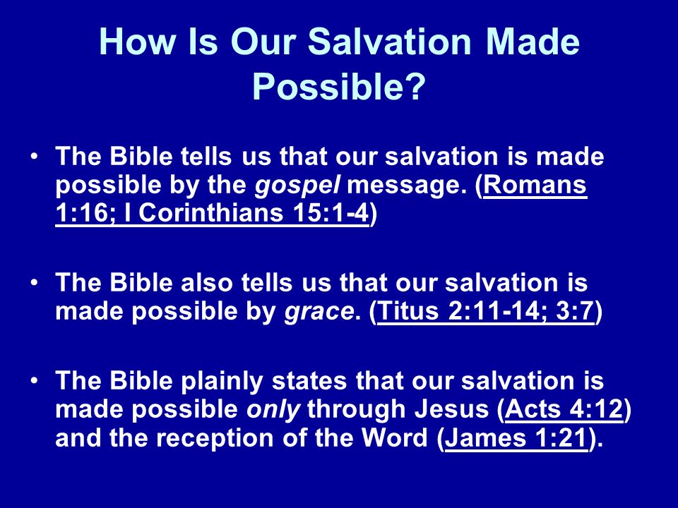 How Is Our Salvation Made Possible