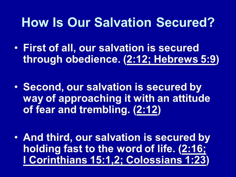 How Is Our Salvation Secured