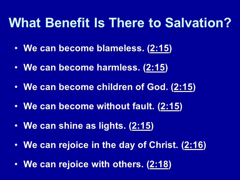 What Benefit Is There to Salvation