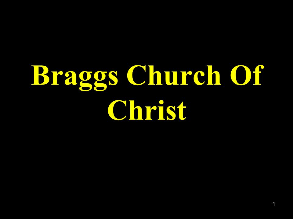 Braggs Church Of Christ
