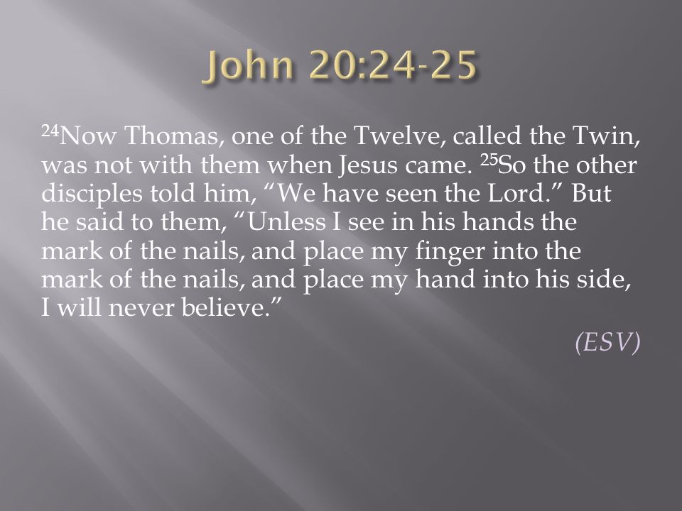 John 20:24-25