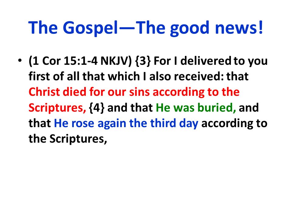The Gospel—The good news!