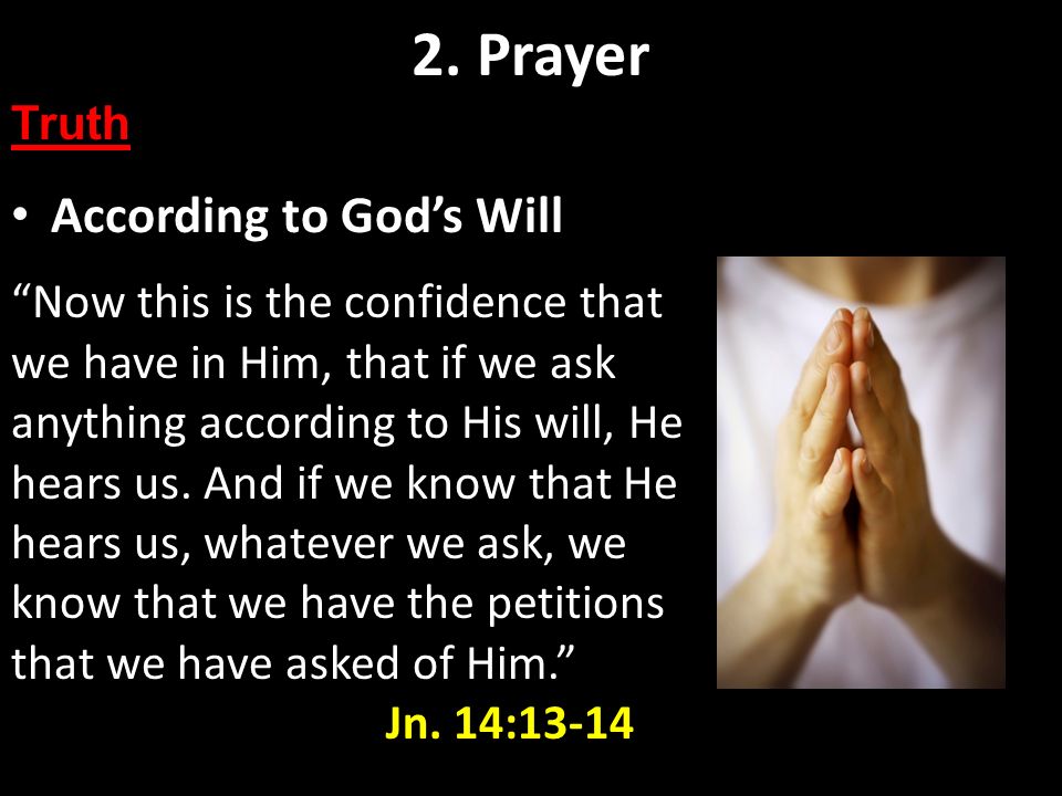 2. Prayer According to God’s Will