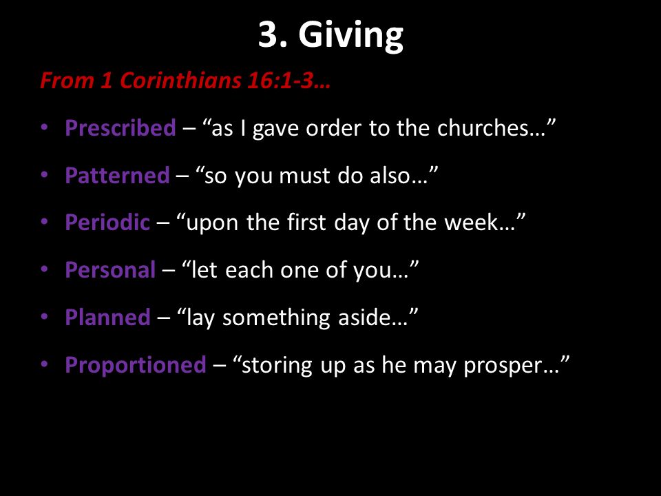 3. Giving Contribution Basics From 1 Corinthians 16:1-3…