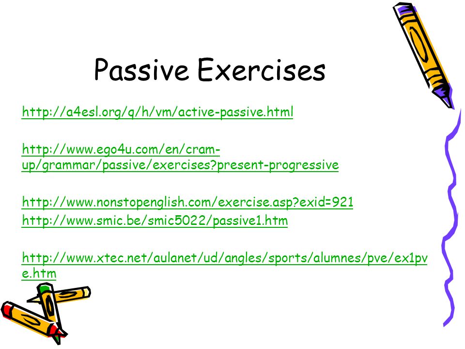 Passive Exercises