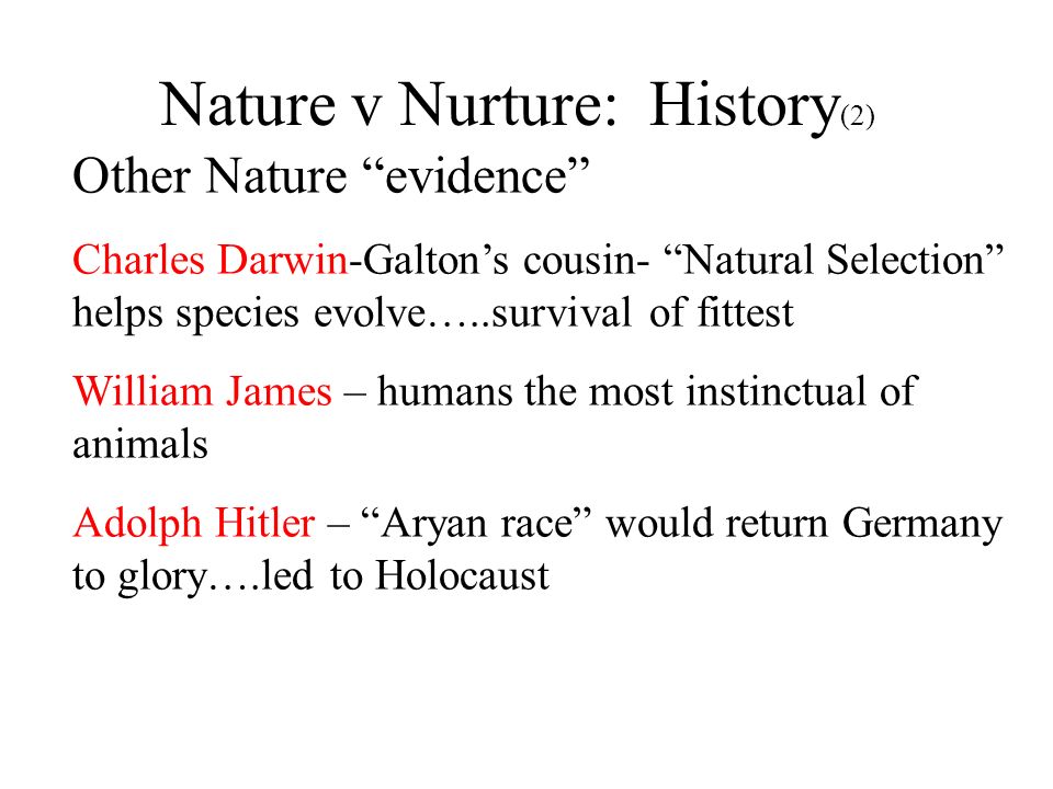 Nature v Nurture: History(2)