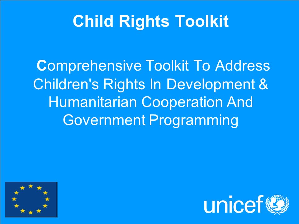 Child Rights Toolkit Comprehensive Toolkit To Address Children s Rights In Development & Humanitarian Cooperation And Government Programming