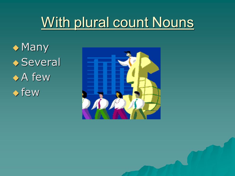 With plural count Nouns