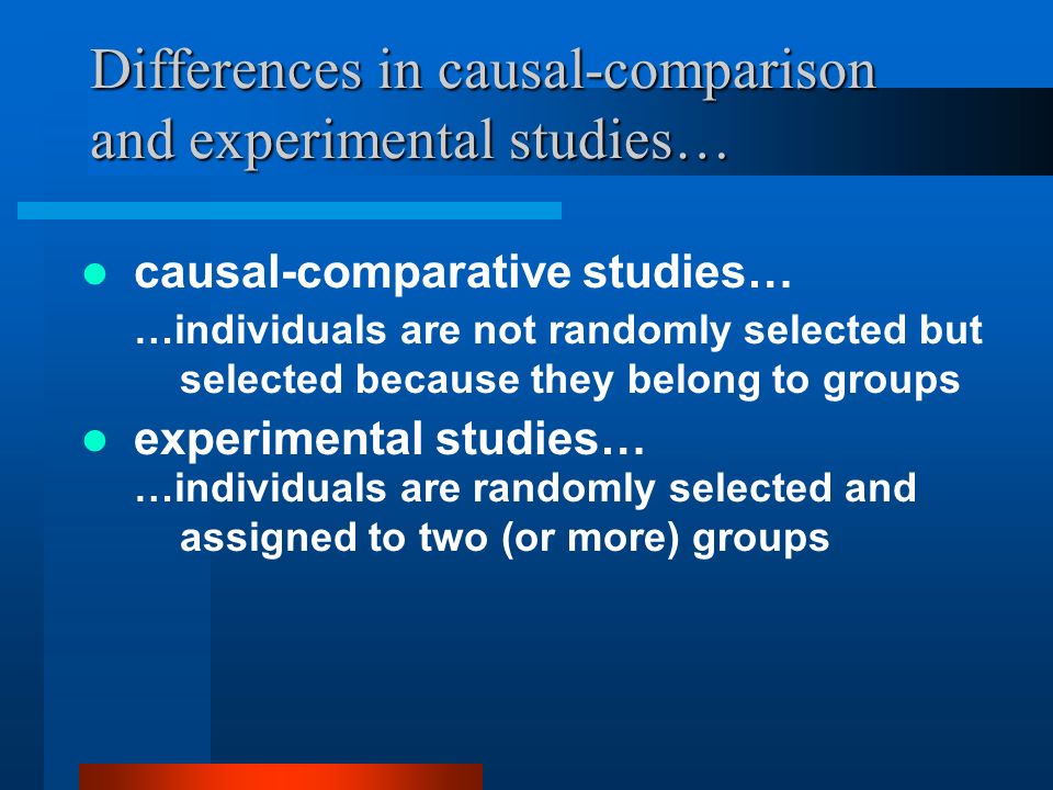 Differences in causal-comparison and experimental studies…