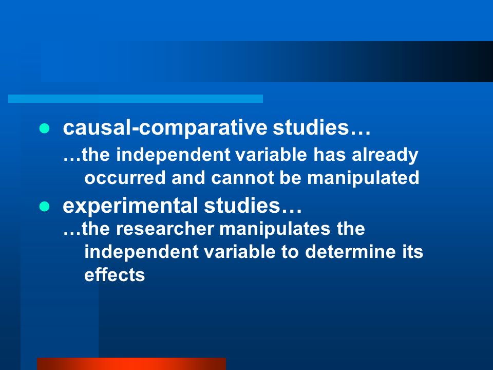 causal-comparative studies…
