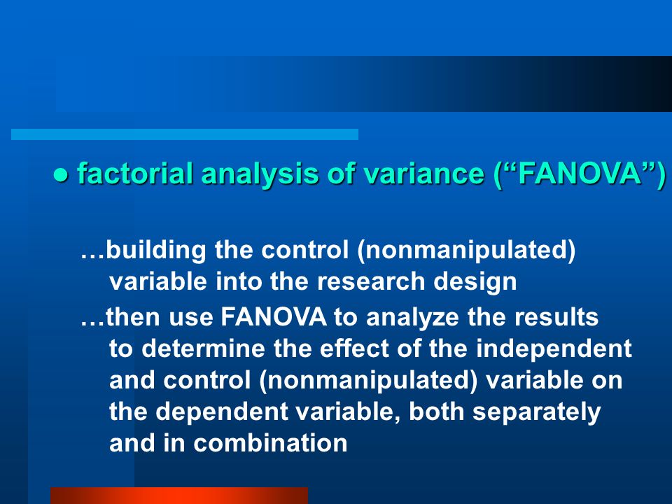 factorial analysis of variance ( FANOVA )