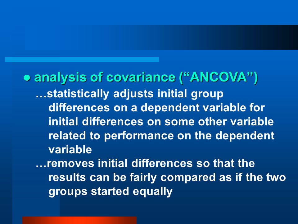 analysis of covariance ( ANCOVA )