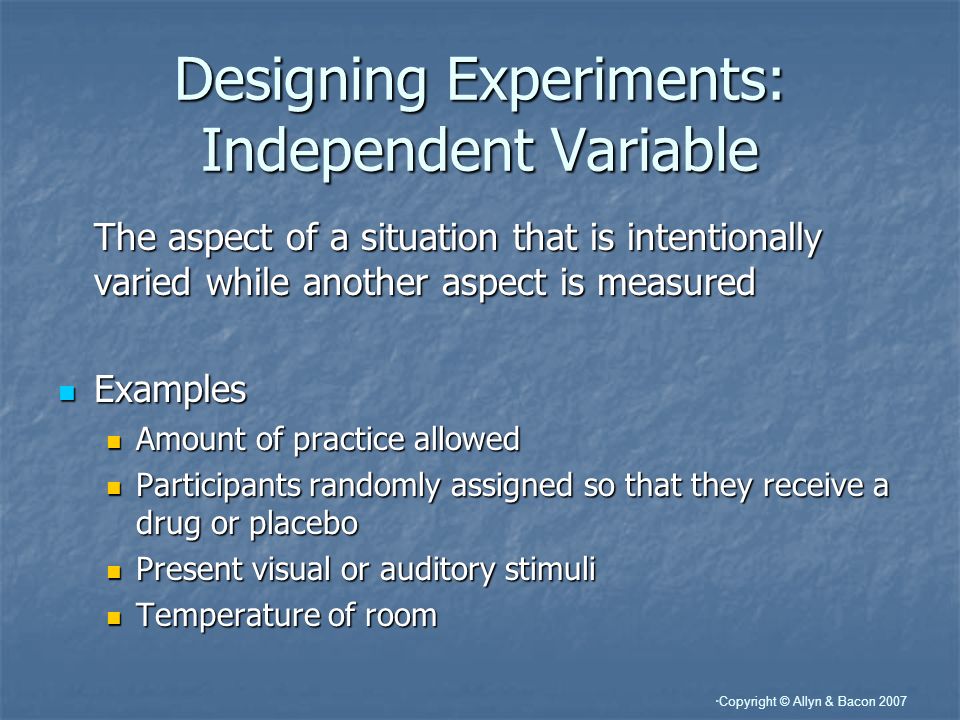 Designing Experiments: Independent Variable