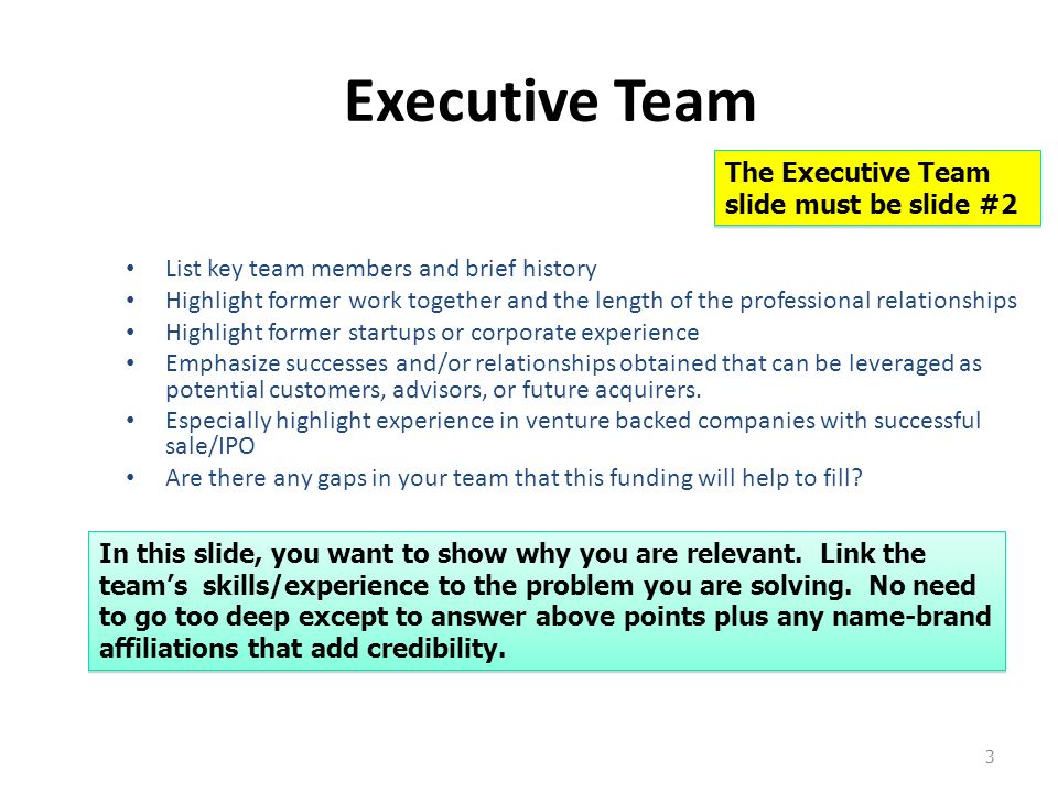 Executive Team The Executive Team slide must be slide #2