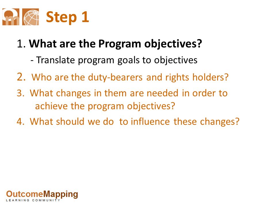 Step 1 1. What are the Program objectives