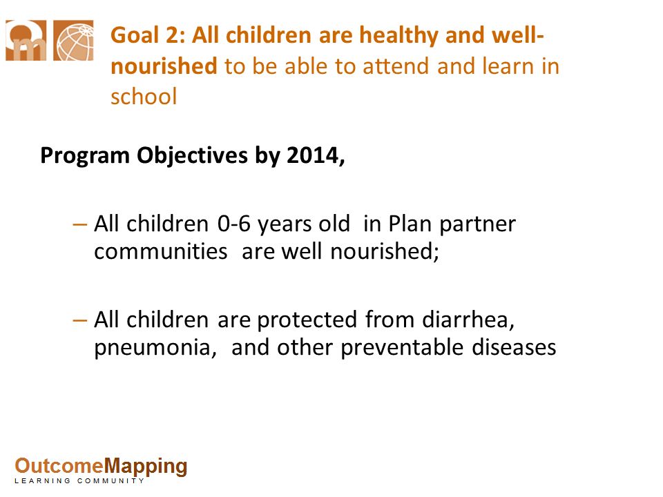 Goal 2: All children are healthy and well-nourished to be able to attend and learn in school