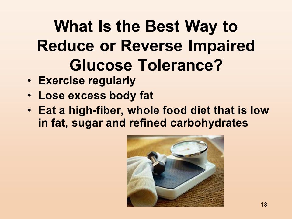 What Is the Best Way to Reduce or Reverse Impaired Glucose Tolerance