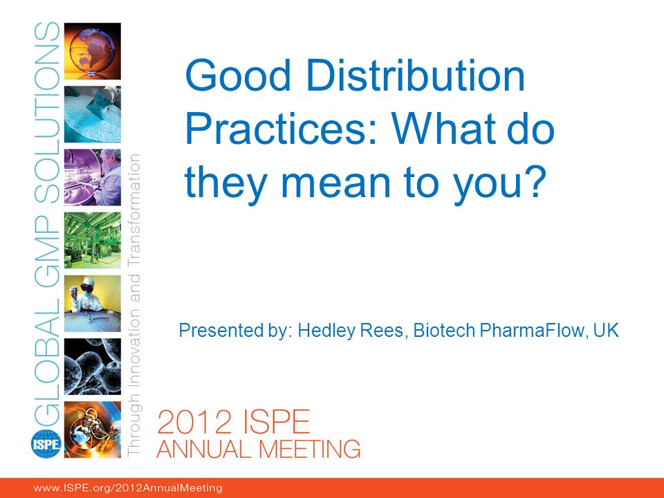 Good Distribution Practices: What do they mean to you