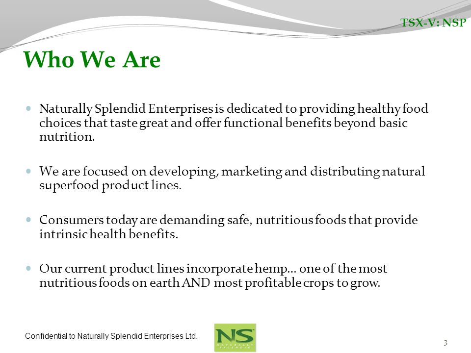 TSX-V: NSP Naturally Splendid is dedicated to providing the highest ...