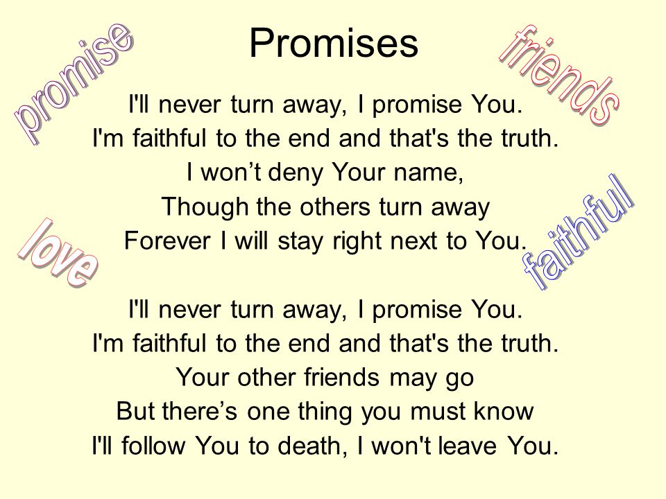 Promises promise friends faithful love
