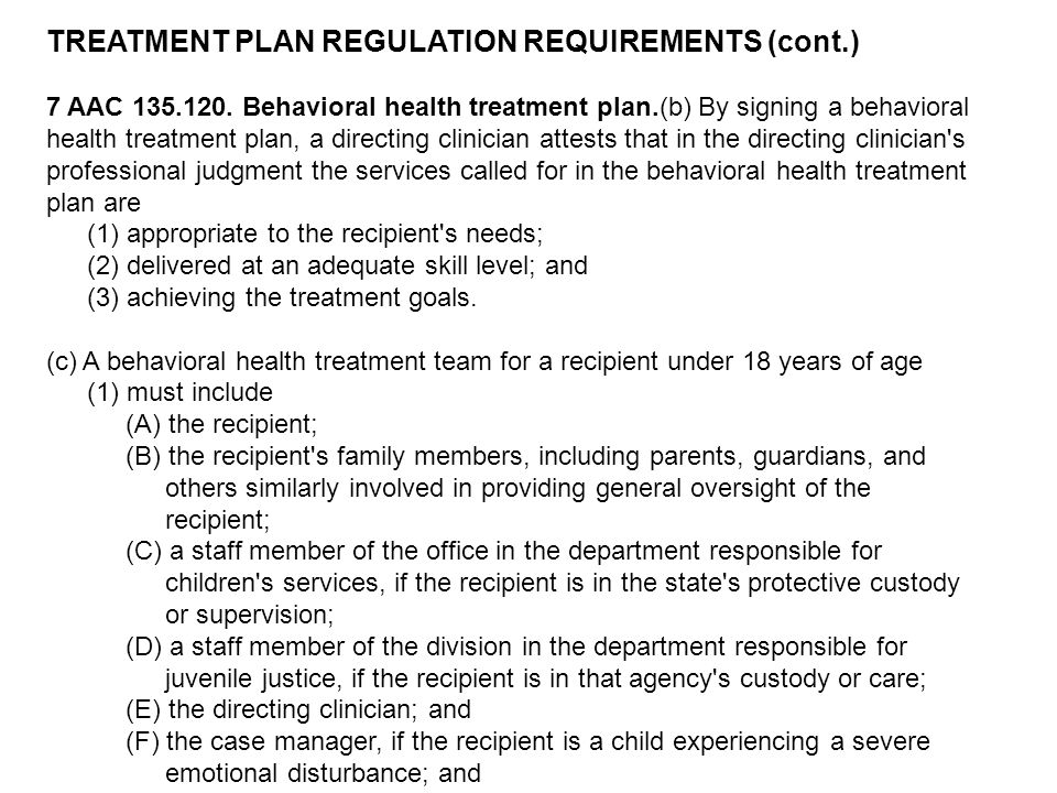 TREATMENT PLAN REGULATION REQUIREMENTS (cont.)