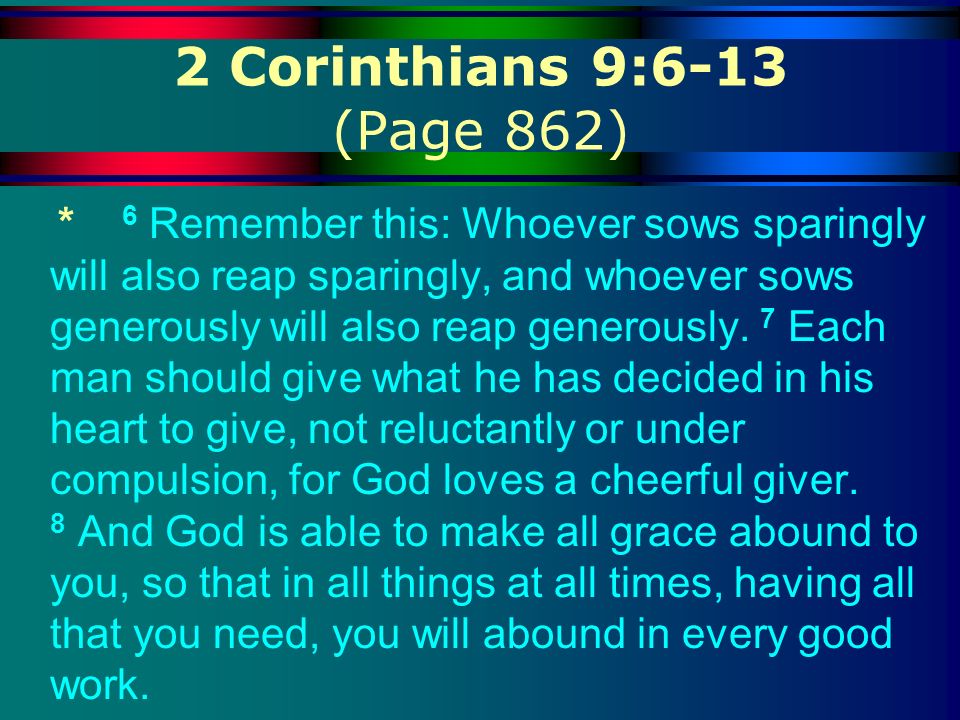 2 Corinthians 9:6-13 (Page 862)