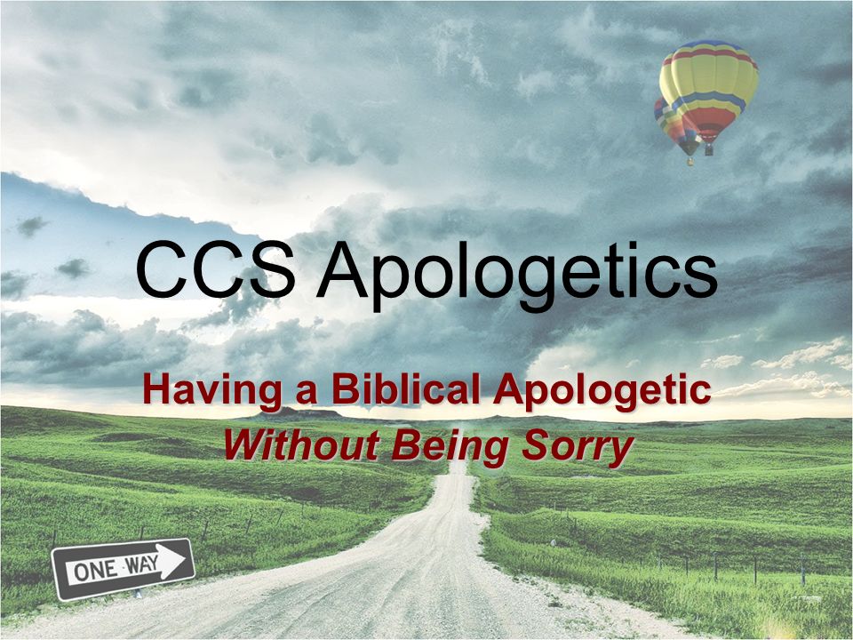 Having a Biblical Apologetic Without Being Sorry