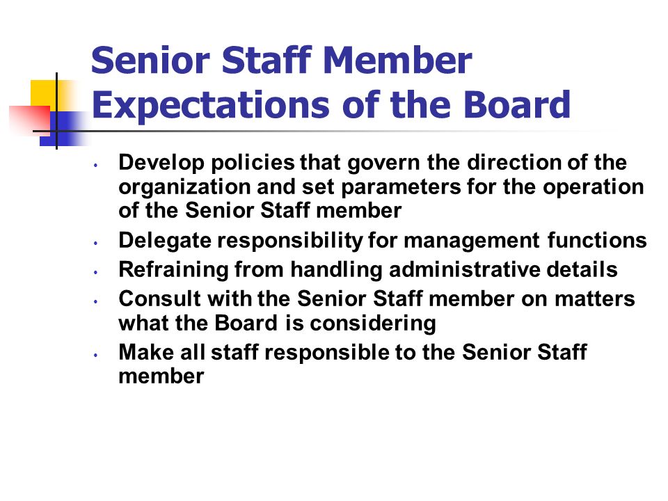Senior Staff Member Expectations of the Board