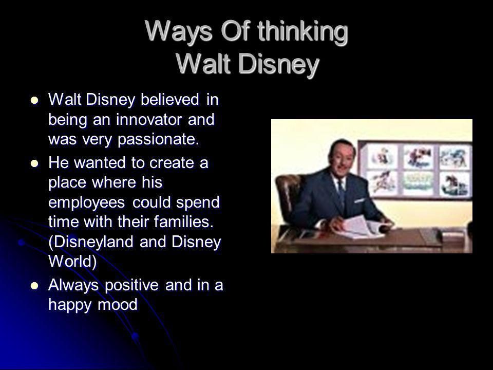 Ways Of thinking Walt Disney