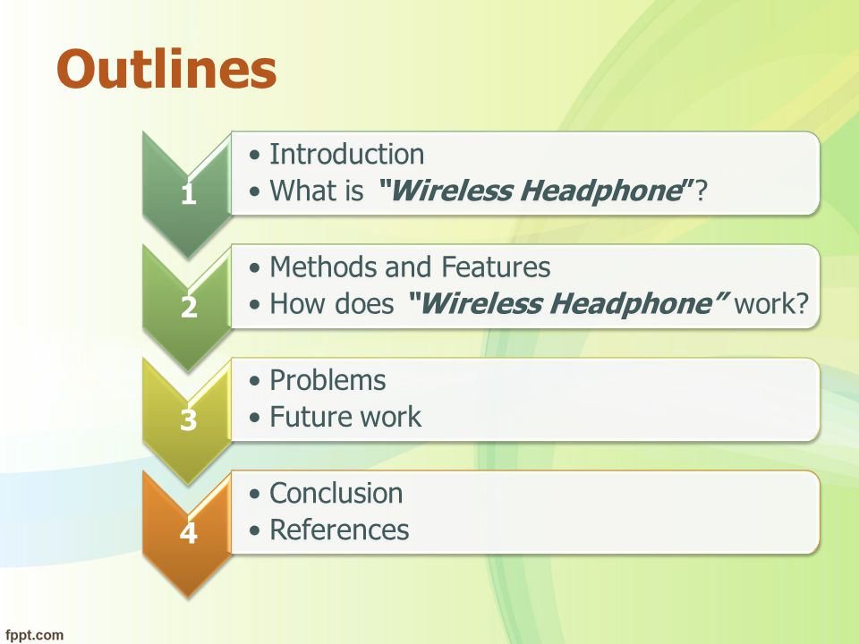 Outlines 1 Introduction What is Wireless Headphone 2