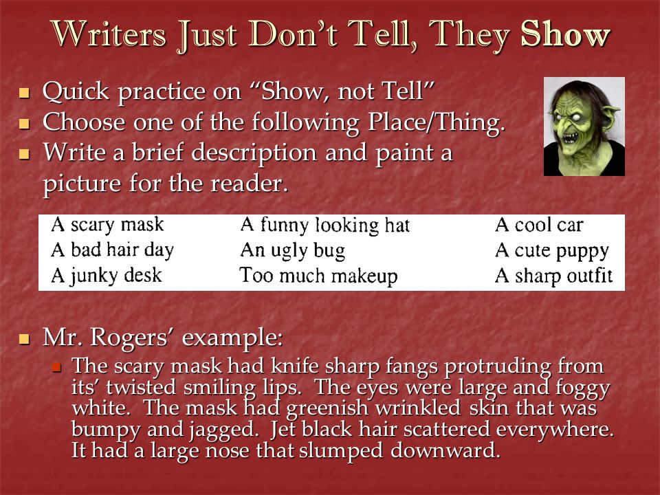 Writers Just Don’t Tell, They Show