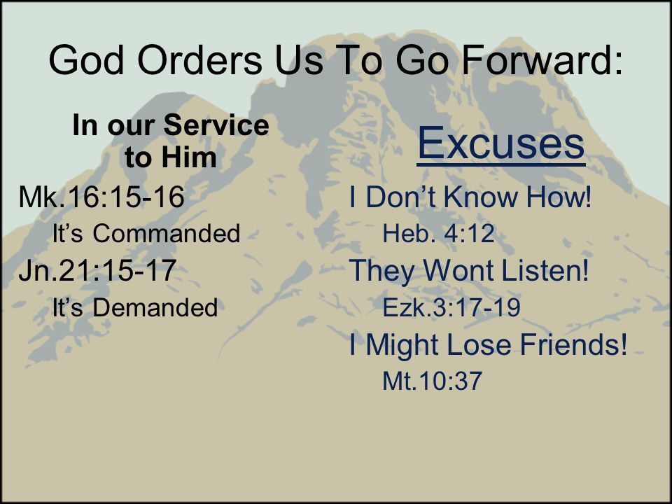 God Orders Us To Go Forward: