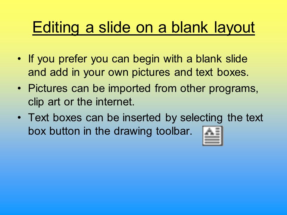 Editing a slide on a blank layout