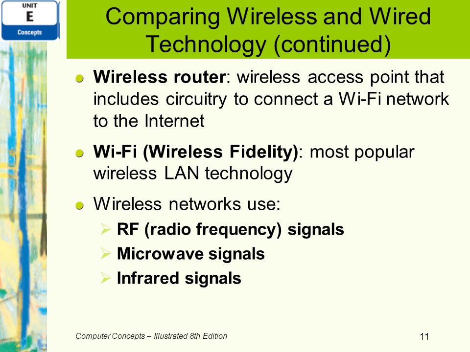 Comparing Wireless and Wired Technology (continued)