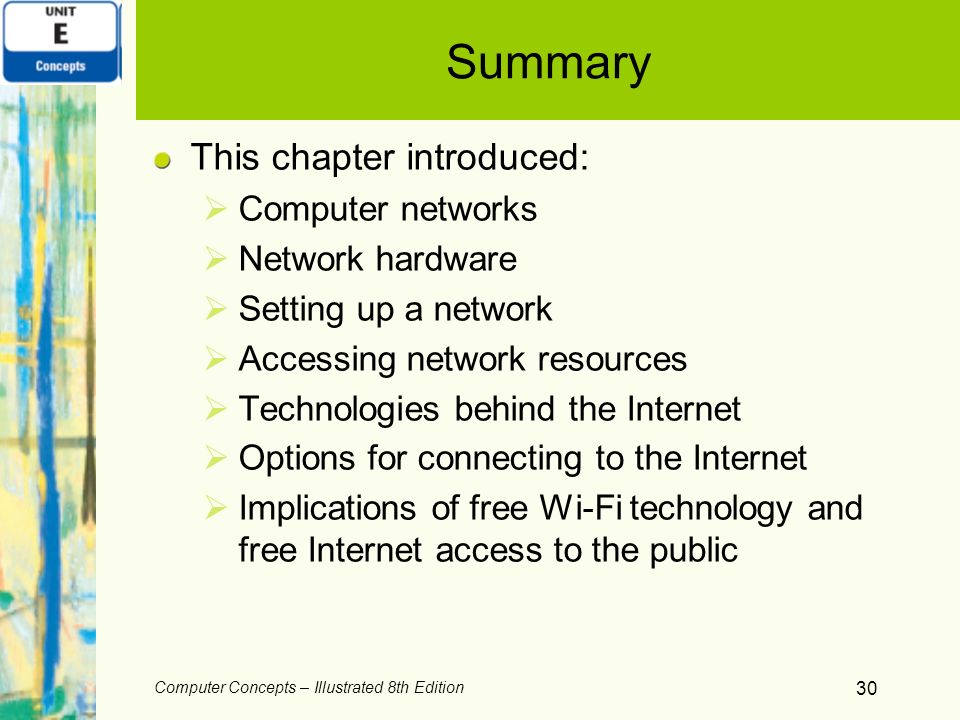 Summary This chapter introduced: Computer networks Network hardware