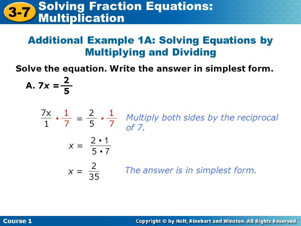 Additional Example 1A: Solving Equations by Multiplying and Dividing