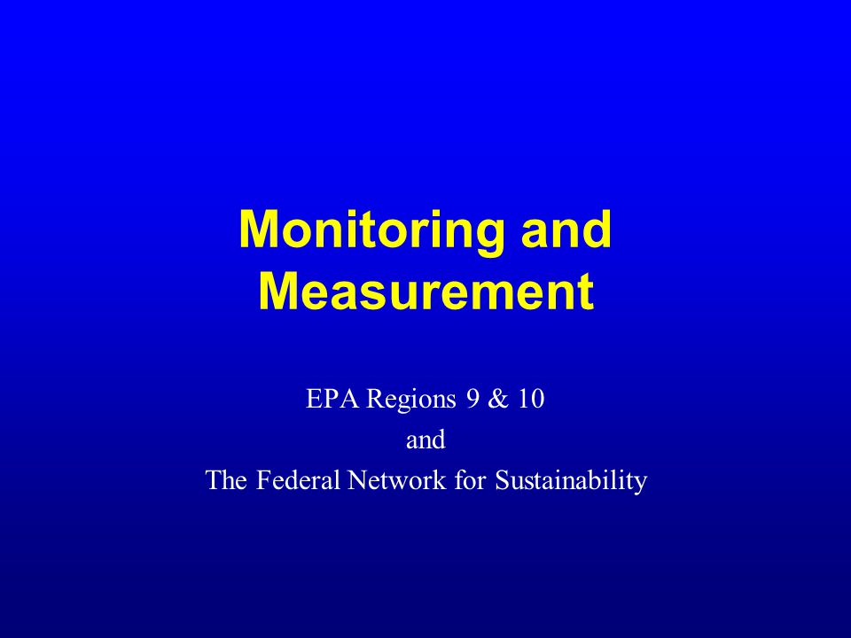 Monitoring and Measurement