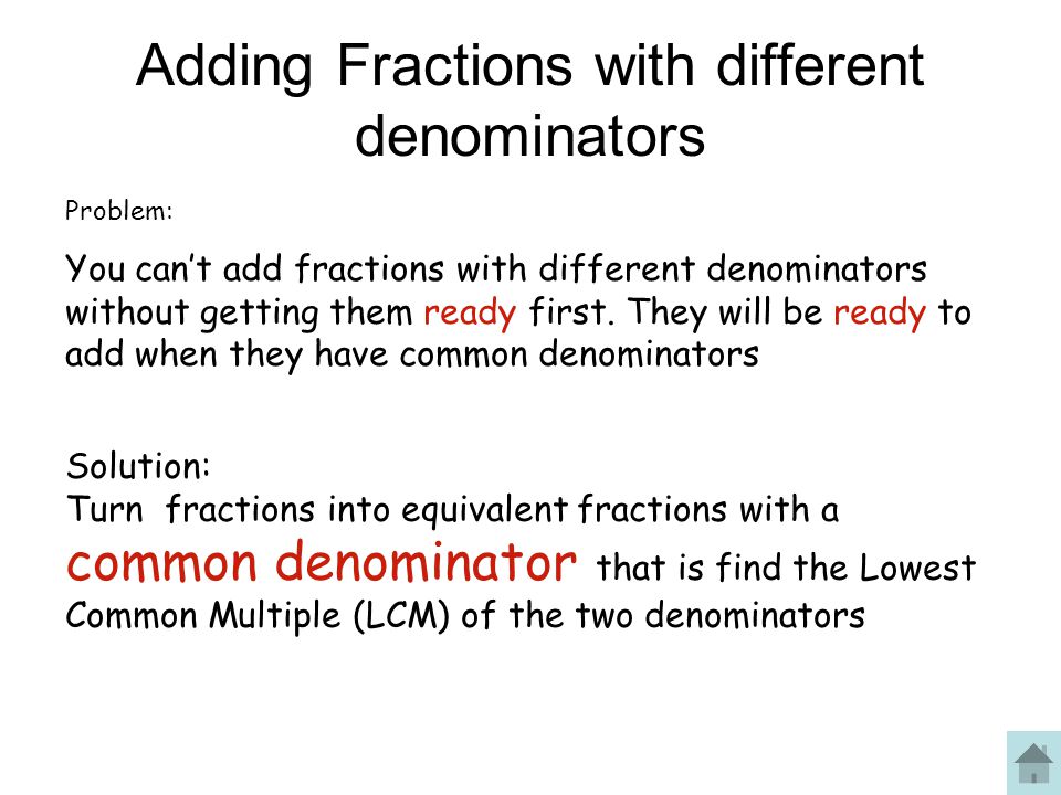 Adding Fractions with different denominators