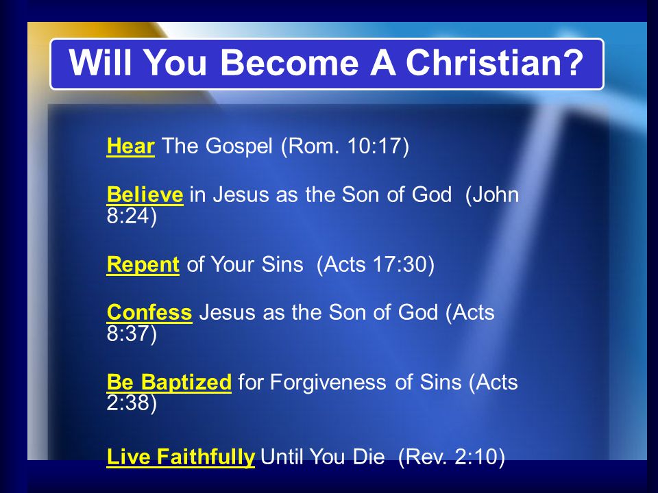 Will You Become A Christian