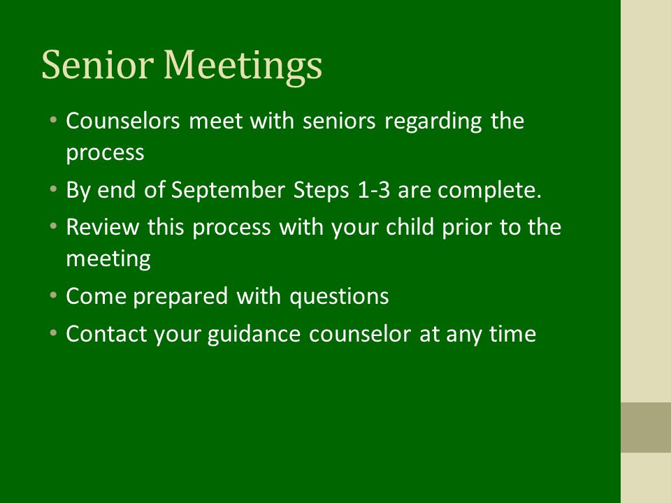 Senior Meetings Counselors meet with seniors regarding the process