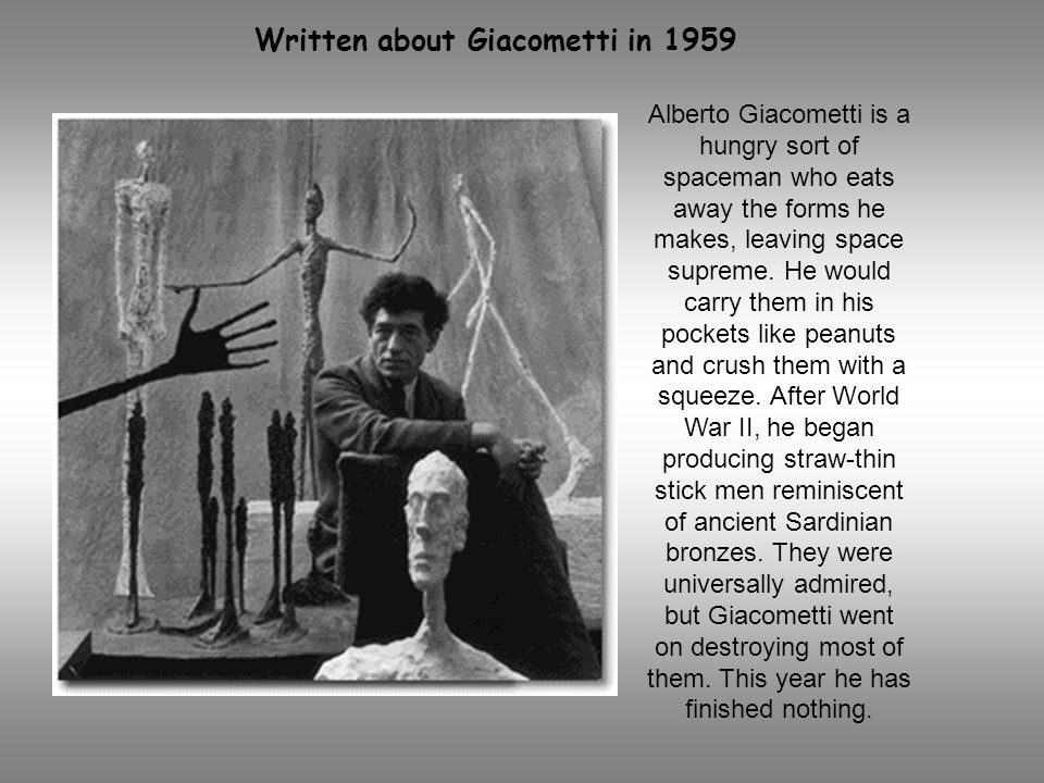 Written about Giacometti in 1959