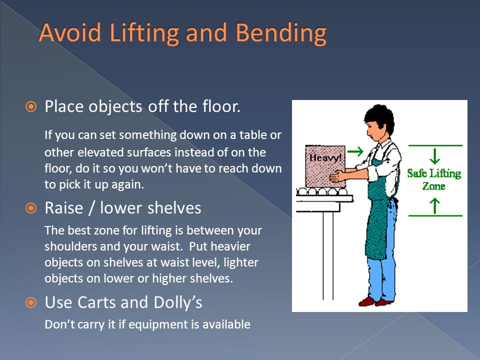 Avoid Lifting and Bending