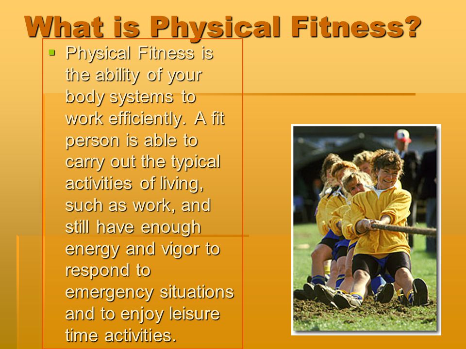 What is Physical Fitness